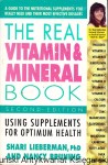 The Real Vitamin & Mineral Book / Shari Lieberman, Nancy Bruning