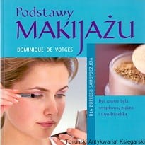 Podstawy makijażu / Dominique De Vorges