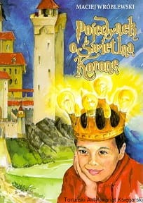 Pojedynek o świetlną koronę / Maciej Wróblewski