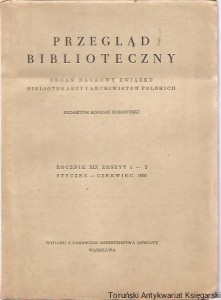 Przegląd Biblioteczny : Organ Naukowy Związku Bibliotekarzy i Archiwistów Polskich R. XIX Z. 1-2