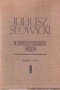 Juliusz Słowacki w stopięćdziesięciolecie urodzin : Materiały i szkice / Redaktorzy Marian Bizan, Zofia Lewinówna
