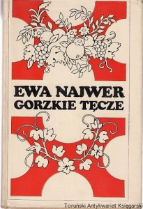 Gorzkie tęcze / Ewa Najwer