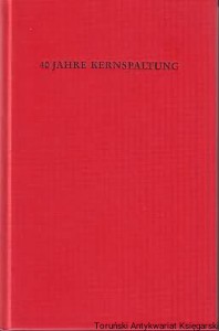 40 Jahre Kernspaltung. Eine einfuhrung in die originalliteratur