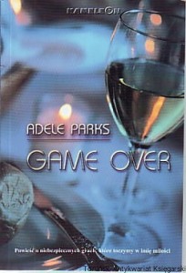 Game over / Adele Parks