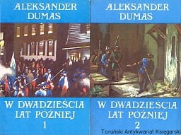 W dwadzieścia lat później Tomy 1-2 / Aleksander Dumas 