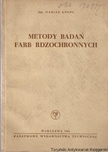 Metody badań farb rdzochronnych  / Marian Knopf