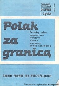 Polak za granicą : Porady prawne dla wyjeżdżających / Andrzej Dobrzyński (red. nacz.)