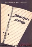 Towarzysze zeznają / Zbigniew Błażyński