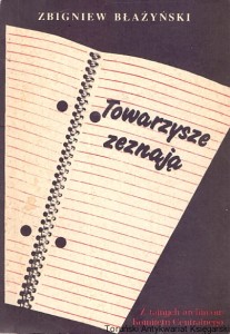 Towarzysze zeznają / Zbigniew Błażyński