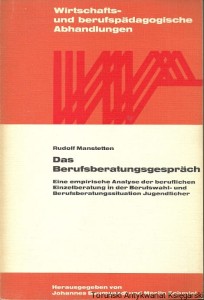 Das Berufsberatungsgesprach / Rudolf Manstetten