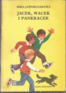 Jacek Wacek i Pankracek / Mira Jaworczakowa