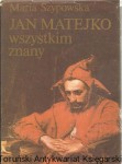 Jan Matejko wszystkim znany / Maria Szypowska