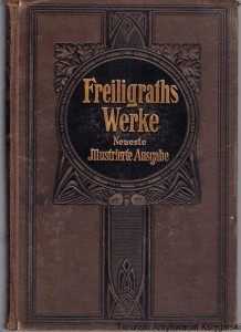 Samtliche Werke : neue illustrierte Ausgabe in zwei Banden : erster Band / Ferdinand Freiligraths