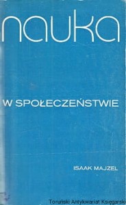 Nauka w społeczeństwie / Isaak Majzel