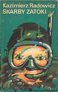 Skarby zatoki / Kazimierz Radowicz