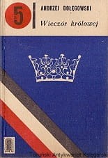 Wieczór królowej / Andrzej Dołęgowski 