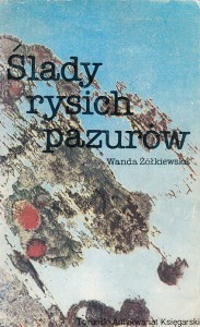 Ślady rysich pazurów / Wanda Żółkiewska (1984)