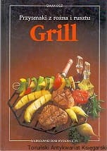 Przysmaki z różna i rusztu Grill / Annette Kalcher-Dahn, Herbert K. Kalcher 