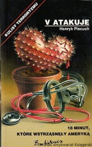 V atakuje 18 minut, które wstrząsnęły Ameryką / Henryk Piecuch 
