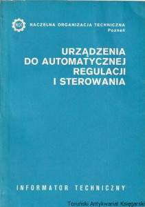 Urządzenia do automatycznej regulacji i sterowania : Informator techniczny
