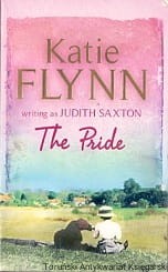 The Pride / Katie Flynn writing as Judith Saxton 