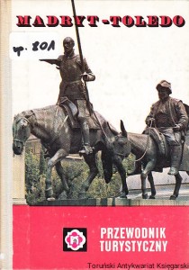 Madryt-Toledo : Przewodnik turystyczny