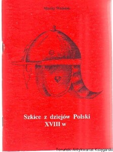 Szkice z dziejów Polski XVIII w / Maciej Woźniak