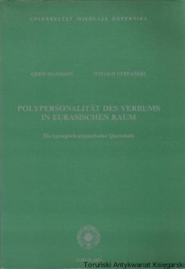 Polypersonalitat des Verbums in Eurasischen Raum : ein typologish-pragmatischer Querschnitt / Gerd Hansson, Witold Stefański