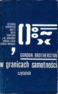 W granicach samotności: nowa powieść Ameryki Łacińskiej / Gordon Brotherston