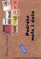 Podróże małe i duże / Agnieszka i Grzegorz Prucia 