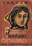 Jarmark świętego Caralampio [część druga powieści "W jarzmie"] / B. Traven 1949