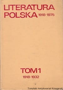 Literatura Polska 1918-1932 / Alina Brodzka, Helena Zaworska, Stefan Żółkiewski (red.)