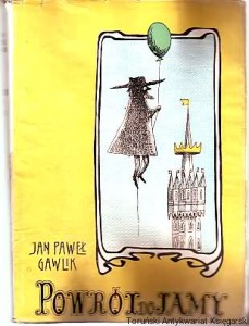 Powrót do Jamy / Jan Paweł Gawlik