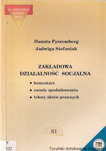 Zakładowa działalność socjalna / Danuta Fyszemberg, Jadwiga Stefaniak 