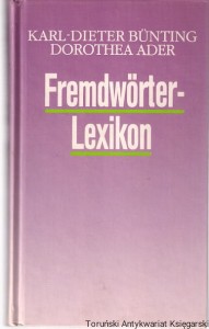 Fremdworterlexikon / Karl-Dieter Bunting, Dorothea Ader