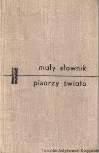 Mały słownik pisarzy świata