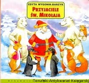 Przyjaciele Św. Mikołaja / Edyta Wygonik-Barzyk