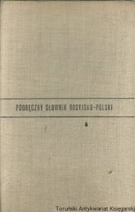 Podręczny słownik rosyjsko-polski / pod redakcją: J. H. Dworeckiego