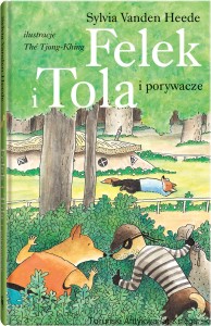 Felek i Tola i porywacze / Sylvia Vanden Heede, The Tjong-Khing