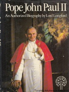 Pope John Paul II : An Authorized Biography / Lord Longford 
