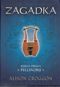 Zagadka : Księga druga " Pellinoru" / Alison Croggon