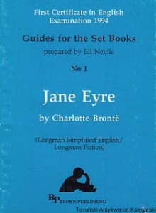Jane Eyre by Charlotte Bronte : Guides for the Set Books / Jill Nevile 