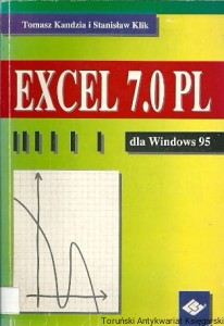 Excel 7.0 PL dla Windows 95 / Tomasz Kandzia i Stanisław Klik