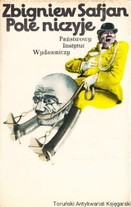 Pole niczyje / Zbigniew Safjan