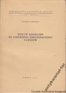 Wpływ rodziców na zaburzenia emocjonalności uczniów / Stanisław Gerstmann