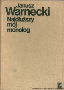 Najdłuższy mój monolog / Janusz Warnecki (1971 bez obwoluty)