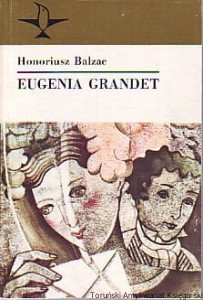 Eugenia Grandet / Honoriusz Balzac
