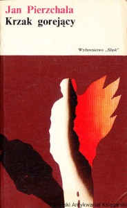 Krzak gorejący / Jan Pierzchała