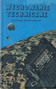 Wychowanie techniczne : Systemy elektroniczne Klasa 4 Liceum / Marek Pilawski, Adam Sałek, Andrzej Niedźwiecki
