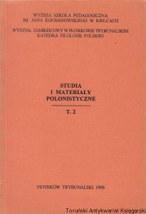 Studia i materiały polonistyczne T. 2 / Stanisław Frycie (red.)